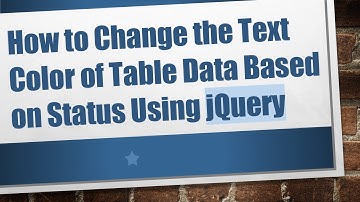 How to Change the Text Color of Table Data Based on Status Using jQuery