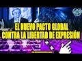 EL NUEVO PACTO GLOBAL CONTRA LA LIBERTAD DE EXPRESIÓN