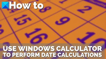 Use Windows Calculator to perform Date calculations