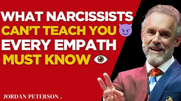 THIS Is The MOST Important Lesson an Empath Learns After Dealing With a Narcissist _ JORDAN PETERSON