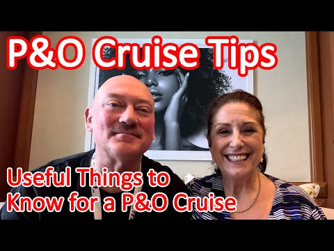 Tips For Your P&O Cruise - Useful Things to Know When You Cruise with P&O Video Thumbnail