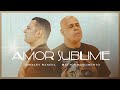 Amor Sublime | Odirley Rangel feat. Mattos Nascimento [Clipe Oficial]