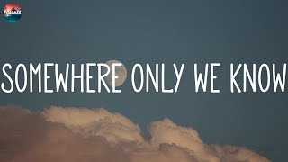 Keane - Somewhere Only We Know (Lyric Video)