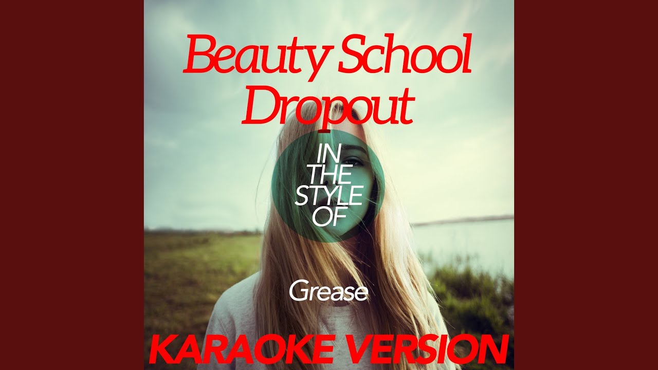 Beauty School Dropout (In the Style of Grease) (Karaoke Version) YouTube