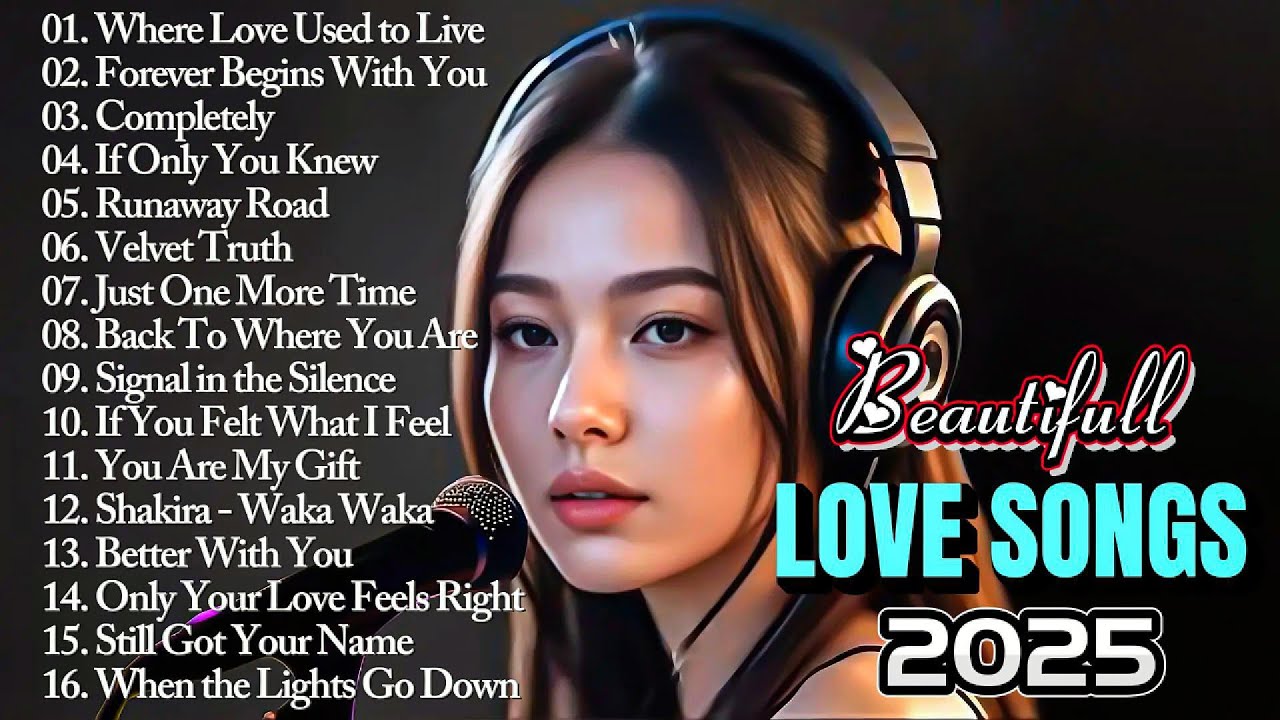 Beautiful Love Songs 💖 Soft Romantic Melodies to Fall in Love | 2025 ...