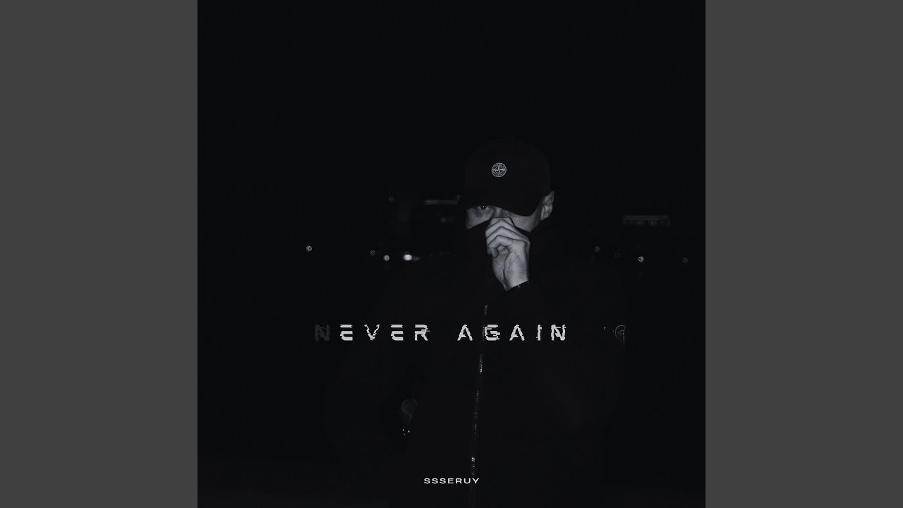 Watch Never again on YouTube Watch Never again on YouTube