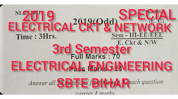 ELECTRICAL CIRCUIT & NETWORK||QUESTION PAPER(2019)SPECIAL||3rd Semester||ELECTRICAL ENGINEERING