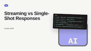 AI Fundamentals Series: Streaming vs Single-Shot Responses
