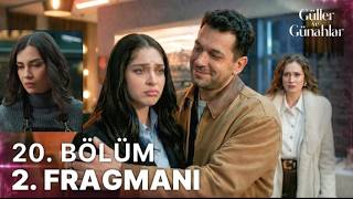 Güller Ve Günahlar 20. 2. Fragmanı “Zeynep, Bu Evliliği Fazla Ciddiye Alma”