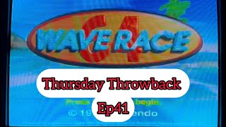 Thursday Throwback Ep41 - Wave Race 64  #retrogaming #N64 #nintendo