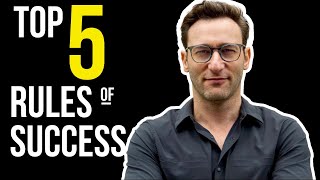 Simon Sinek's Top 5 Rules For Success (@simonsinek)