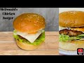 McDonald S Style Chicken Burger At Home McDonald S Burger Secrets Rohini S Kitchen