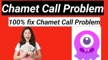chillchat call problem | chamet app call problem | chamet main call nhi aa rahi | chamet call