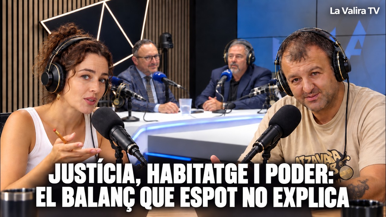 JUSTÍCIA, HABITATGE I PODER: EL BALANÇ QUE ESPOT NO EXPLICA
