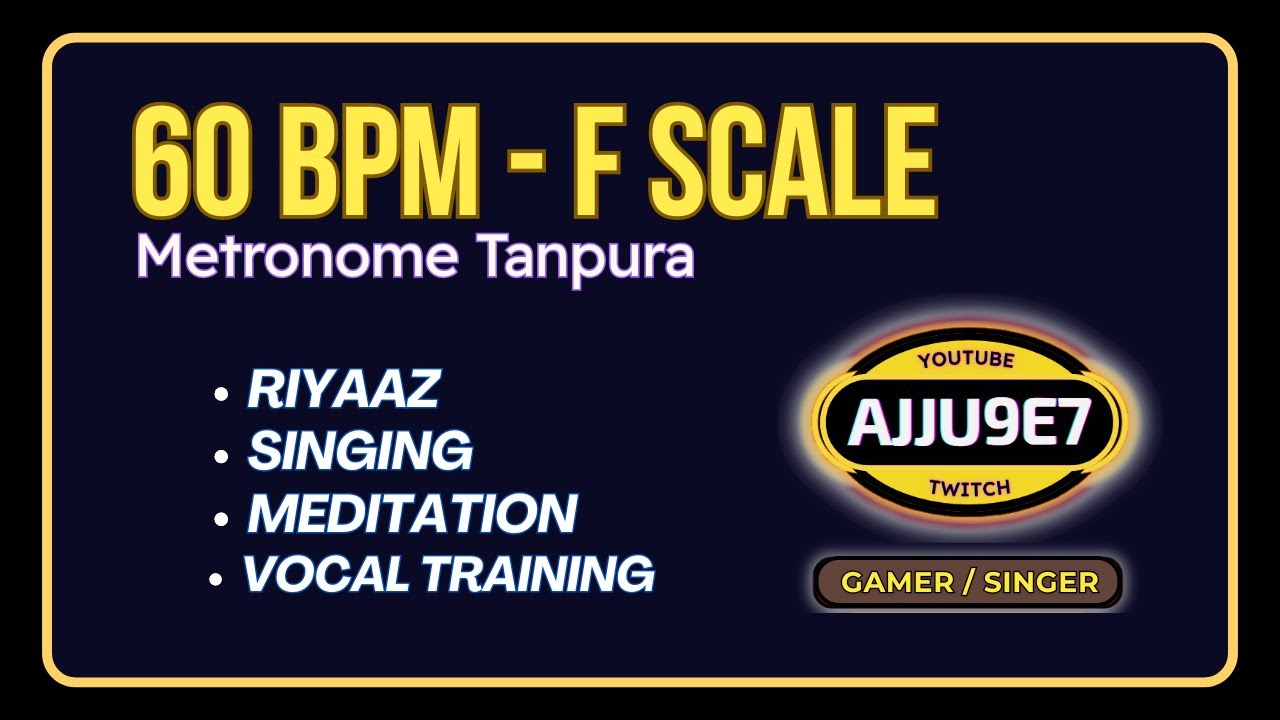 60 BPM | F Scale | 30 Mins | Metronome Tanpura for Riyaaz Singing Meditation by AJJU9e7