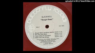 Blackwell -  Move your ass gringo