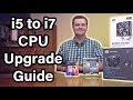 i5 to i7 CPU Upgrade - Father & Son Upgrade - 80% Faster for $200