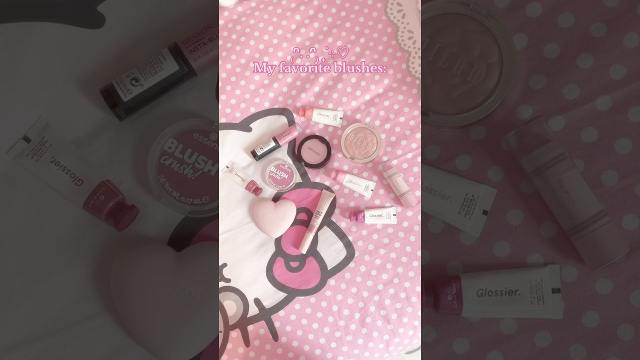 My fave blushes & why! 💕😳