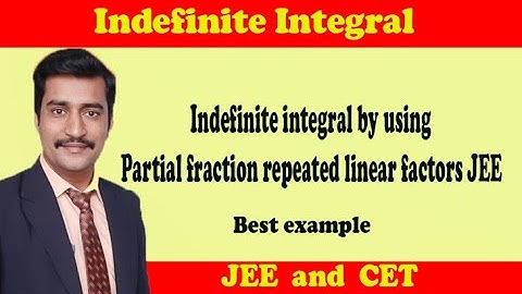 Indefinite integral by using  partial fraction repeated linear factor JEE