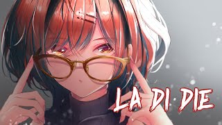 Nightcore - la di die「1 Hour」