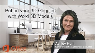 Put on your 3D Goggles with Word 3D Models