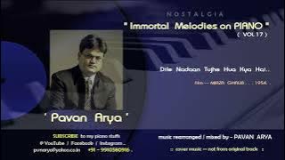 Dile Nadaan Tujhe  Hua  Kya  Hai   |   Piano by PAVAN ARYA   |   Vol 17   |   cover  |  Mirza Ghalib