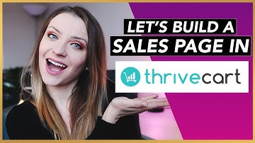 How to Build a SALES PAGE in Thrivecart (Tutorial & Review)