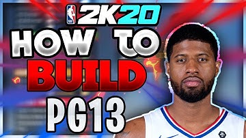 How To Build Paul George in NBA 2K20! The Best PG13 Build in 2k20
