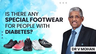 Is there any special footwear for people with diabetes? | Dr V Mohan screenshot 4