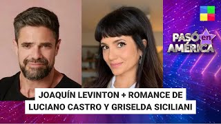 Joaquín Levinton + Luciano Castro y Griselda Siciliani #PasóEnAmérica|Programa completo (21/05/2024)