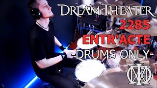 Dream Theater - 2285 Entr'acte (Drums Only) | DRUM COVER by Mathias Biehl