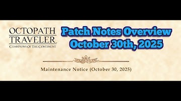 Octopath CotC - Patch Notes Overview October 30th, 2025