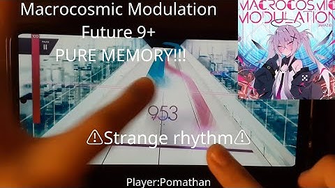 【Strange rhythm】Macrocosmic Modulation by JAKAZiD Future 9+ PURE MEMORY!!!(MAX-44)【arcaea】