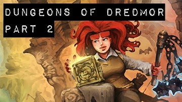 Dungeons of Dredmor - P2