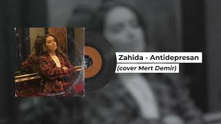 Zahida - Antidepressan ( cover Mert Demir ) Захида - Антидепрессан ( ковер Мерт Демир )