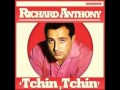 Richard anthony  tchin tchin