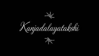 Kanjadalayatakshi | Raga : Kamalamanohari | Muthuswamy Dikshitar