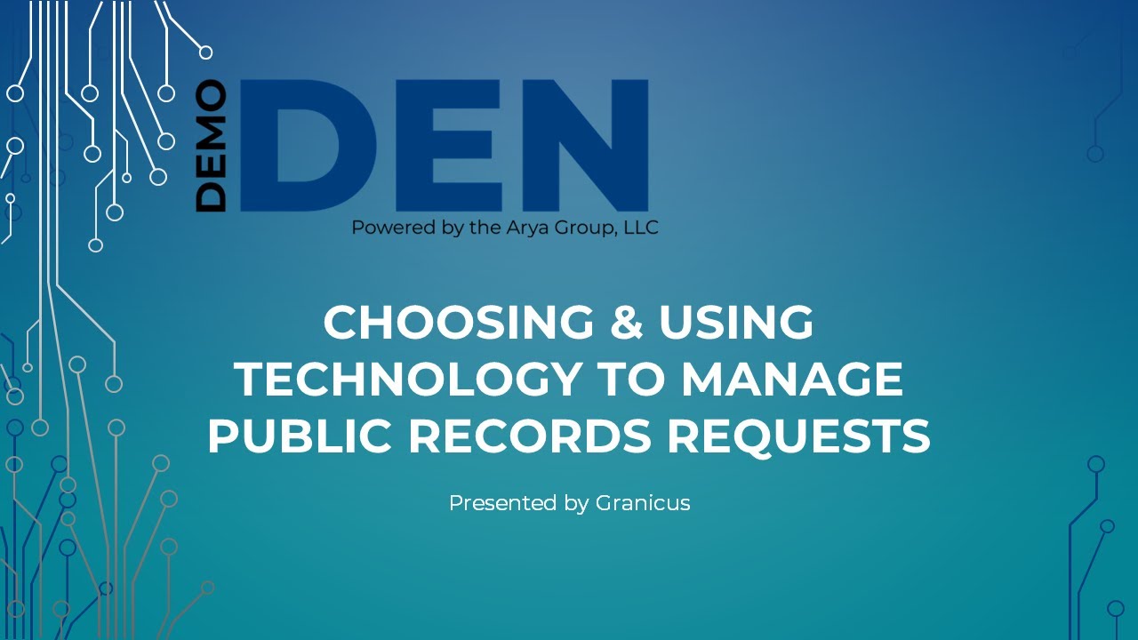 Choosing & Using Technology to Manage Public Records Requests