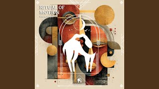 Ritual of Motion