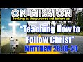 Teaching How To Follow Christ 1/23/2022