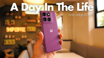 A Day In The Life with Moto Edge 60 Pro