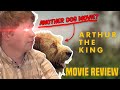 Reel Film Talk - Arthur the King - MOVIE REVIEW