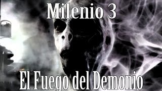 Milenio 3 - El fuego del Demonio.Los extraños seres causantes del incendio de Laroya