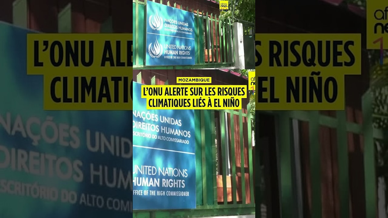 Mozambique : l’ONU alerte sur les risques climatiques liés à El Niño