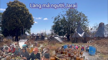 Video Jarai | Giữ Phong Tục Tập Quán Của Người Jarai