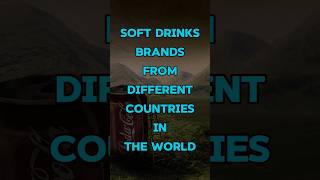 Soft Drinks Brand from different Countries 😯 #shorts #softdrink #country screenshot 1
