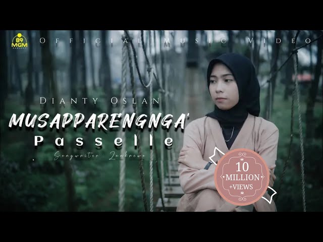 MUSAPPARENGNGA' PASSELLE - DIANTY OSLAN - CIPT.ZANKREWO (Official Music Video) class=