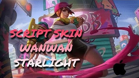 SCRIPT SKIN WANWAN STARLIGHT(AUGUSTUS 2020) IOS IPHONE IPAD JAILBREAK