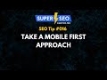 SEO Tip 016: Take a Mobile First Approach