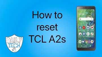 How to reset TCL A2s | DT DailyTech